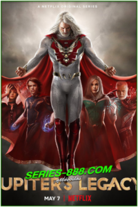 ดูซีรี่ย์ จูปิเตอร์ส เลกาซี่ Jupiter’s Legacy (2021) พากย์ไทย 8 ตอนจบ