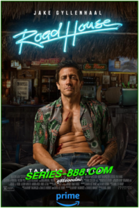 ดูหนัง Road House (2024) ซับไทย-พากย์ไทย (เต็มเรื่อง)