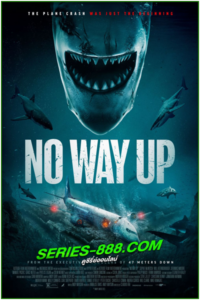 ดูหนัง งาบคลั่งไฟลต์ No Way Up (2024) พากย์ไทย (เต็มเรื่อง)