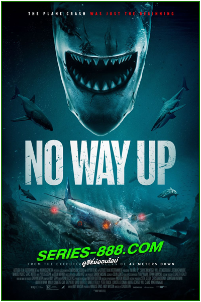 ดูหนัง งาบคลั่งไฟลต์ No Way Up (2024) พากย์ไทย (เต็มเรื่อง)