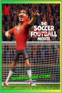 ดูหนังการ์ตูน ภารกิจปราบปีศาจฟุตบอล The Soccer Football Movie   (2022) พากย์ไทย
