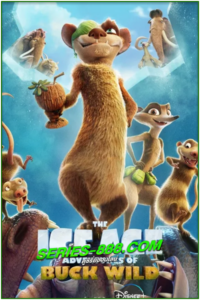 ดูหนังการ์ตูน The Ice Age Adventures of Buck Wild (2022) พากย์ไทย