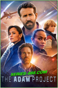ดูหนัง ย้อนเวลาหาอดัม The Adam Project (2022) พากย์ไทย (Netflix)