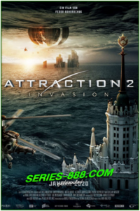ดูหนัง มหาวิบัติเอเลี่ยนล้างโลก Attraction 2 Invasion (2020) พากย์ไทย (เต็มเรื่อง)