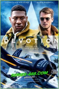 ดูหนัง ดีโวชั่น Devotion (2022) พากย์ไทย (HD) Netflix