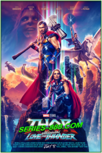 ดูหนัง ธอร์ ด้วยรักและอัสนี Thor Love and Thunder (2022) พากย์ไทย (เต็มเรื่อง) HD