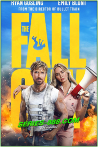 ดูหนัง สตันท์แมนคนจริง The Fall Guy (2024) พากย์ไทย (เต็มเรื่อง)