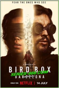 ดูหนัง มอง อย่าให้เห็น (บาร์เซโลนา) Bird Box Barcelona (2023) พากย์ไทย  (HD)