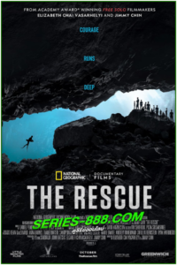 ดูหนัง ภารกิจกู้ภัย The Rescue (2021) พากย์ไทย (เต็มเรื่อง)