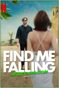 ดูหนัง ล้มลุกแล้วเจอรัก Find Me Falling (2024) พากย์ไทย (NETFLIX) เต็มเรื่อง