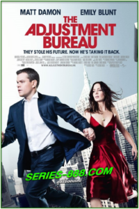 ดูหนัง พลิกชะตาฝ่าองค์กรนรก The Adjustment Bureau (2011) พากย์ไทย (เต็มเรื่อง)
