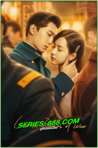 ดูซีรี่ย์ บ่วงรักเพลิงสงคราม Love in Flames of War (2022) พากย์ไทย Ep.1- 43 จบ