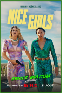ดูหนัง Nice Girls (2024) พากย์ไทย (เต็มเรื่อง)