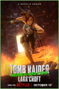 ดูซีรี่ย์ ตำนานลาร่า ครอฟท์ Tomb Raider: (2024) พากย์ไทย EP.1-8 จบ
