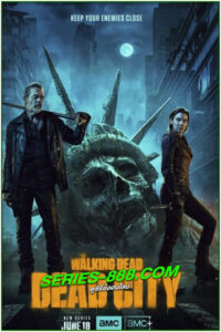 ดูซีรี่ย์ เดอะวอล์กกิงเดด: เดดซิตี้ ปี 1 The Walking Dead Dead City (2023) พากย์ไทย EP.1-6 จบ