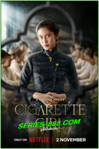 ดูซีรี่ย์ ความรักควันบุหรี่ Cigarette Girl (2023) EP.1-5 จบ (พากย์ไทย)