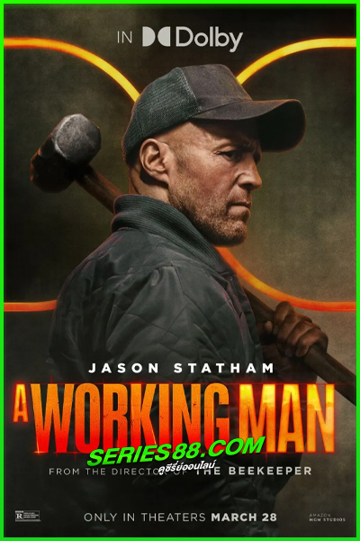 ดูหนัง นรกหยุดนรก A Working Man (2025) พากย์ไทย เต็มเรื่อง